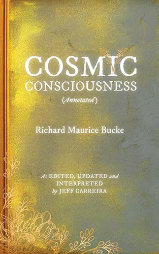 Featured image for “[Book] Cosmic Consciousness (Annotated): A Study in the Evolution of the Human Mind”