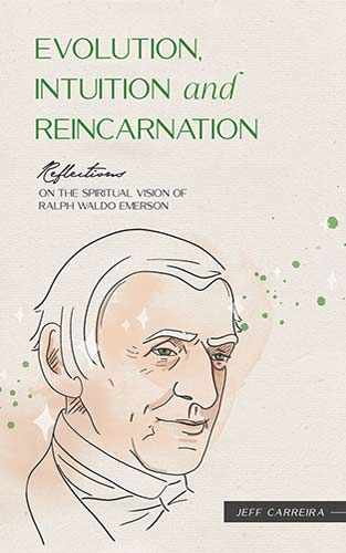 Featured image for “[Book] Evolution, Intuition and Reincarnation: Reflections on the spiritual vision of Ralph Waldo Emerson”