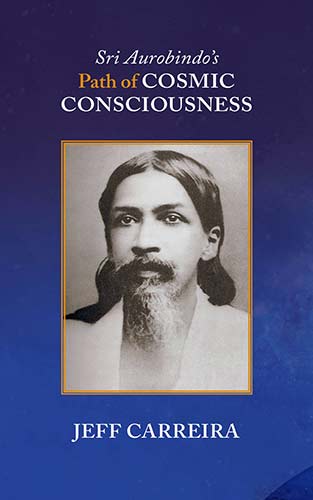 Featured image for “[Book] Sri Aurobindo’s Path to Cosmic Consciousness”