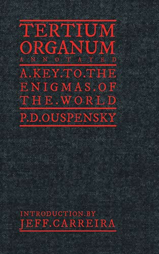 Featured image for “[Book] Tertium Organum (Annotated): The Third Canon of Thought: A Key to the Enigmas of the World”